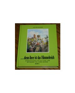 ... denn ihrer ist das Himmelreich, 1-4