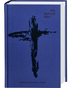 Gute Nachricht Bibel. Edition Kreuz