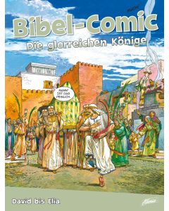 Bibel-Comic - Die glorreichen Könige