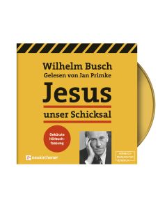 Jesus unser Schicksal [gekürzt] (MP3-CD)