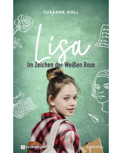 Lisa - im Zeichen der Weißen Rose