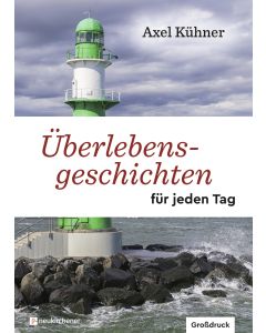 Überlebensgeschichten für jeden Tag