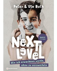 Next Level - Wie ich erwachsen werde ohne zu verzweifeln