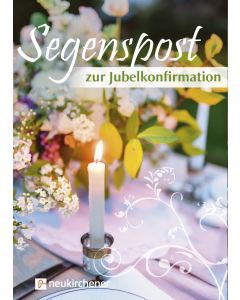 Segenspost zur Jubelkonfirmation