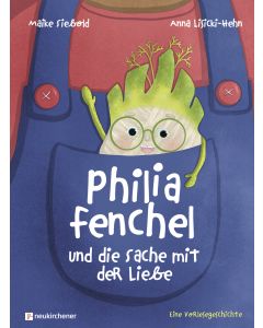 Philia Fenchel und die Sache mit der Liebe