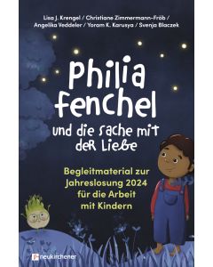 Philia Fenchel und die Sache mit der Liebe