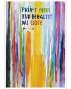 Kunstdruck A4 'Prüft alles und behaltet das Gute!           1. Thess. 5,21'