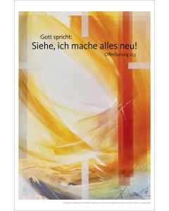 Kunstdruck 40 x 60 cm 'Siehe, ich mache alles neu!          Offenbarung 21,5'