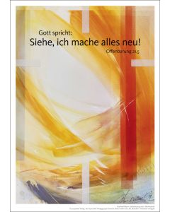 Kunstdruck A4 'Siehe, ich mache alles neu!                  Offenbarung 21,5'