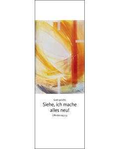 Lesezeichen 10 Ex. 'Siehe, ich mache alles neu!             Offenbarung 21,5'