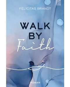 Walk by Faith [1]