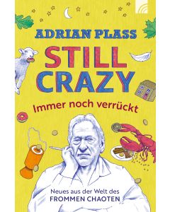 Still Crazy - immer noch verrückt