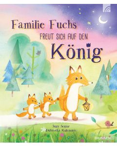 Familie Fuchs freut sich auf den König