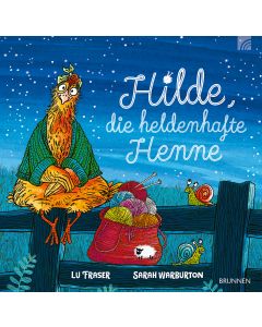 Hilde, die heldenhafte Henne