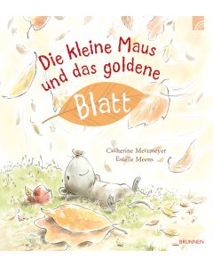 Die kleine Maus und das goldene Blatt