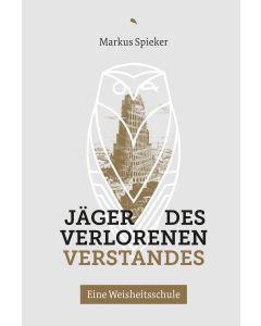 Jäger des verlorenen Verstandes