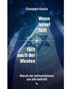 Wenn Israel fällt, fällt auch der Westen