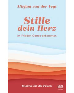 Stille dein Herz