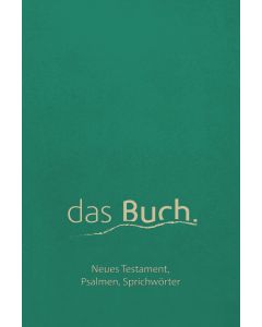 das Buch. Neues Testament, Psalmen, Sprichwörter