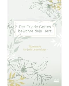 Der Friede Gottes bewahre dein Herz