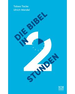 Die Bibel in zwei Stunden