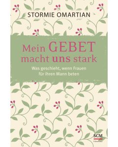 Mein Gebet macht uns stark