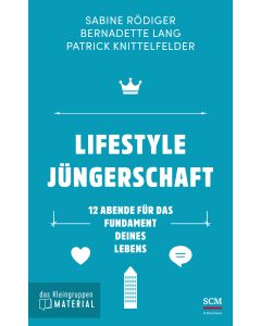 Lifestyle Jüngerschaft - das Kleingruppenmaterial