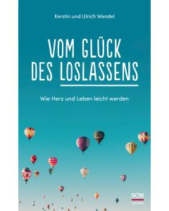 Vom Glück des Loslassens