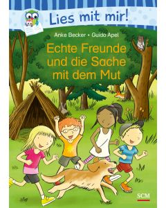 Echte Freunde und die Sache mit dem Mut