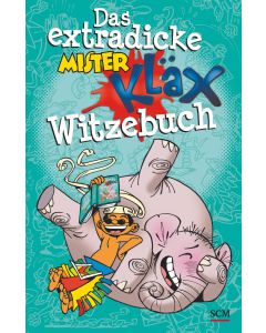 Das extradicke Mister-Kläx-Witzebuch