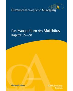 Das Evangelium des Matthäus, Kap. 15-28