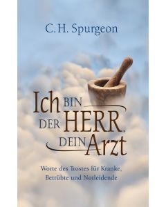 Ich bin der Herr, dein Arzt