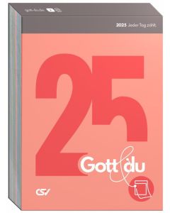 Gott & du - Jeder Tag zählt 2025 - Abreißkalender