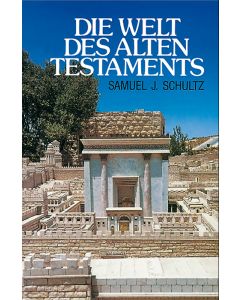 Die Welt des Alten Testaments