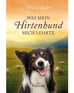 Was mein Hirtenhund mich lehrte