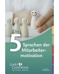 Die 5 Sprachen der Mitarbeitermotivation