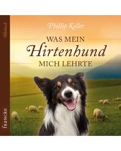 Was mein Hirtenhund mich lehrte (DCD)