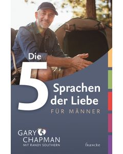 Die 5 Sprachen der Liebe für Männer