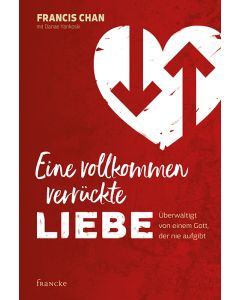 Eine vollkommen verrückte Liebe