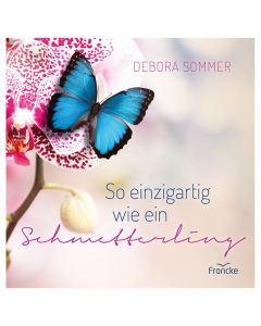 So einzigartig wie ein Schmetterling