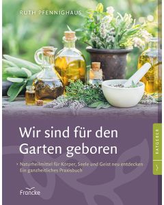 Wir sind für den Garten geboren