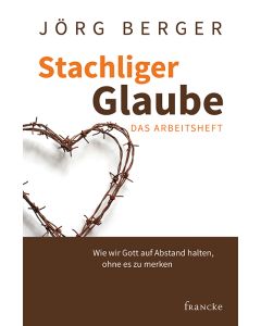 Stachliger Glaube - Das Arbeitsheft