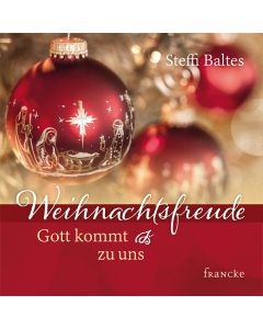 Weihnachtsfreude - Gott kommt zu uns