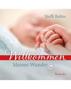 Willkommen kleines Wunder