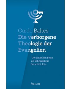 Die verborgene Theologie der Evangelien