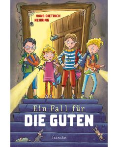 Ein Fall für die Guten