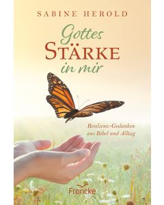 Gottes Stärke in mir