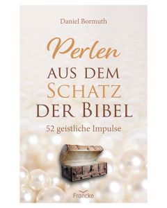 Perlen aus dem Schatz der Bibel