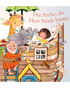 Die Arche, die Herr Noah baute