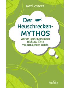 Der Heuschrecken-Mythos